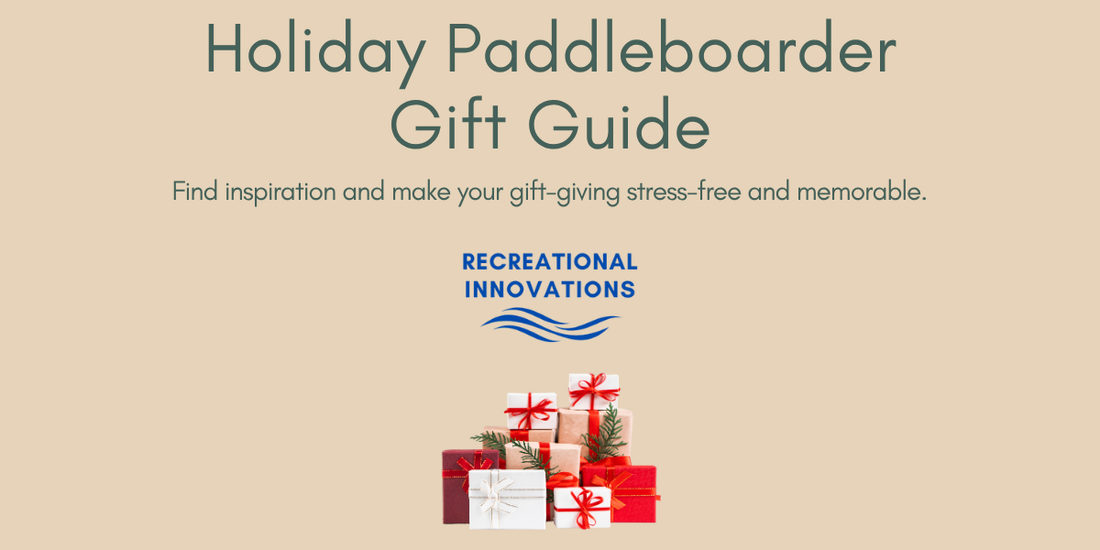 Holiday Paddleboarder Gift Guide 2025